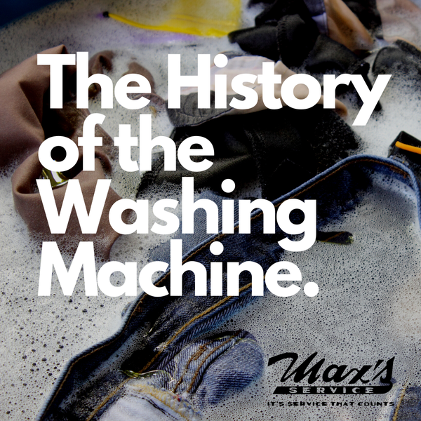 The History Of The Washing Machine: How it Changed Our Lives